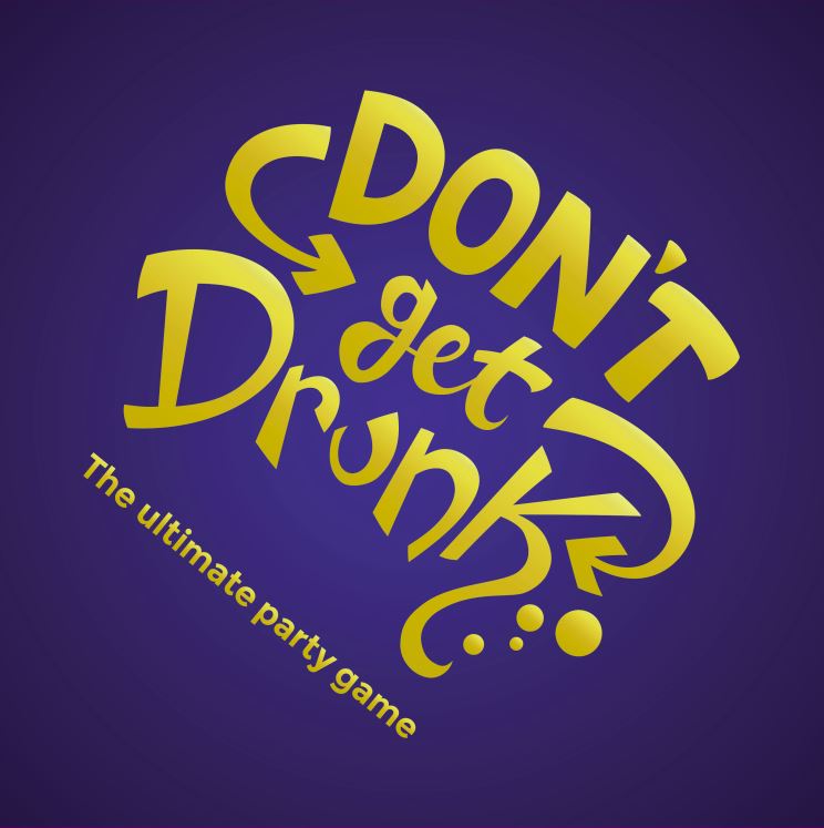 Don't Get Drunk (Pre-order)