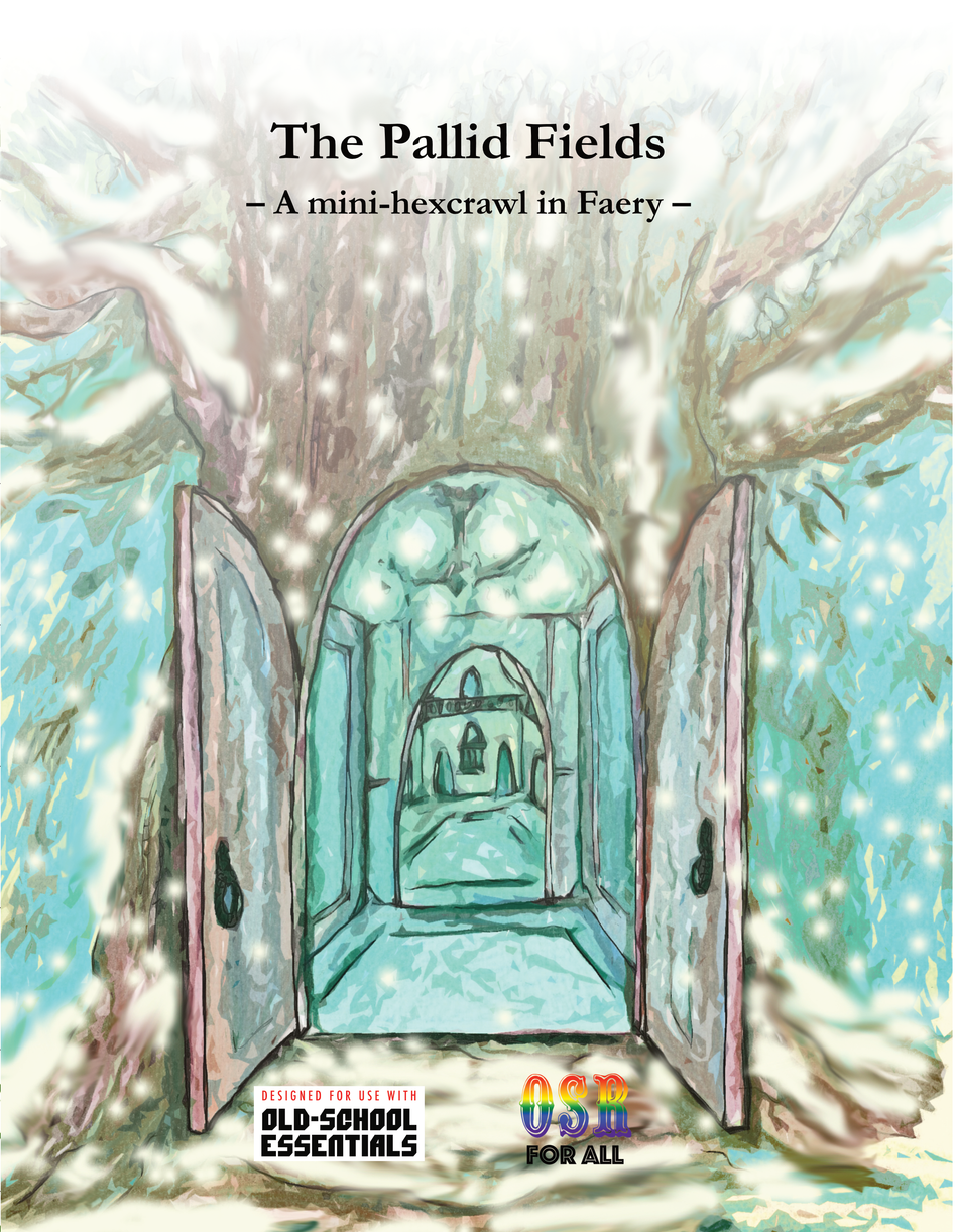 The Pallid Fields: A Mini-Hexcrawl in Faery (Pre-Order)