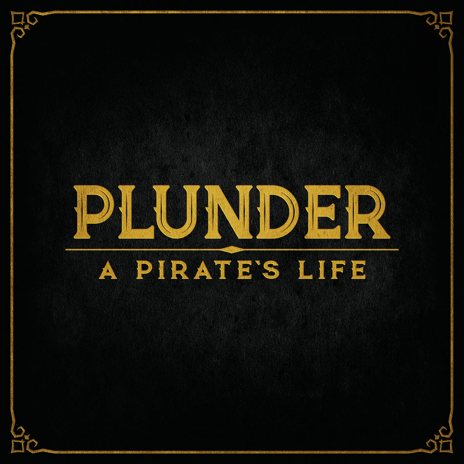 Plunder: A Pirate's Life (Shipping early December)