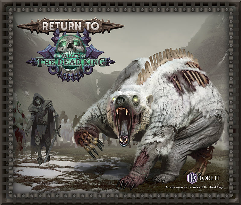 HEXplore It: Return to the Valley of the Dead King